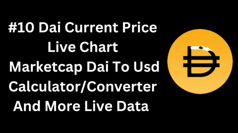 #10 Dai Current Price Live Chart Marketcap Dai To Usd CalculatorConverter And More Live Data