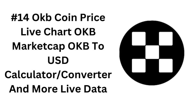 #14 Okb Coin Price Live Chart OKB Marketcap OKB To USD CalculatorConverter And More Live Data