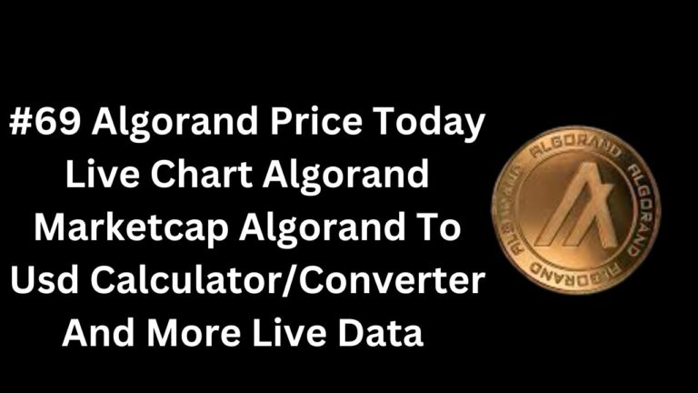 #69 Algorand Price Today Live Chart Algorand Marketcap Algorand To Usd CalculatorConverter And More Live Data