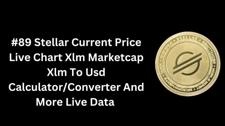 #89 Stellar Current Price Live Chart Xlm Marketcap Xlm To Usd CalculatorConverter And More Live Data