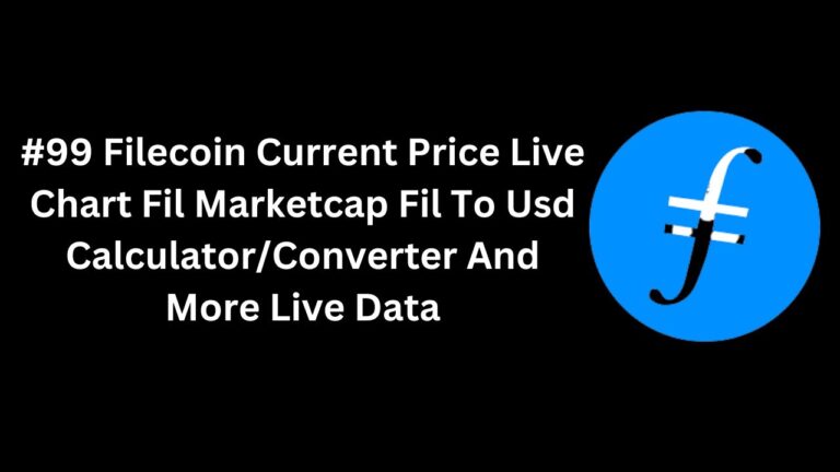 #99 Filecoin Current Price Live Chart Fil Marketcap Fil To Usd CalculatorConverter And More Live Data