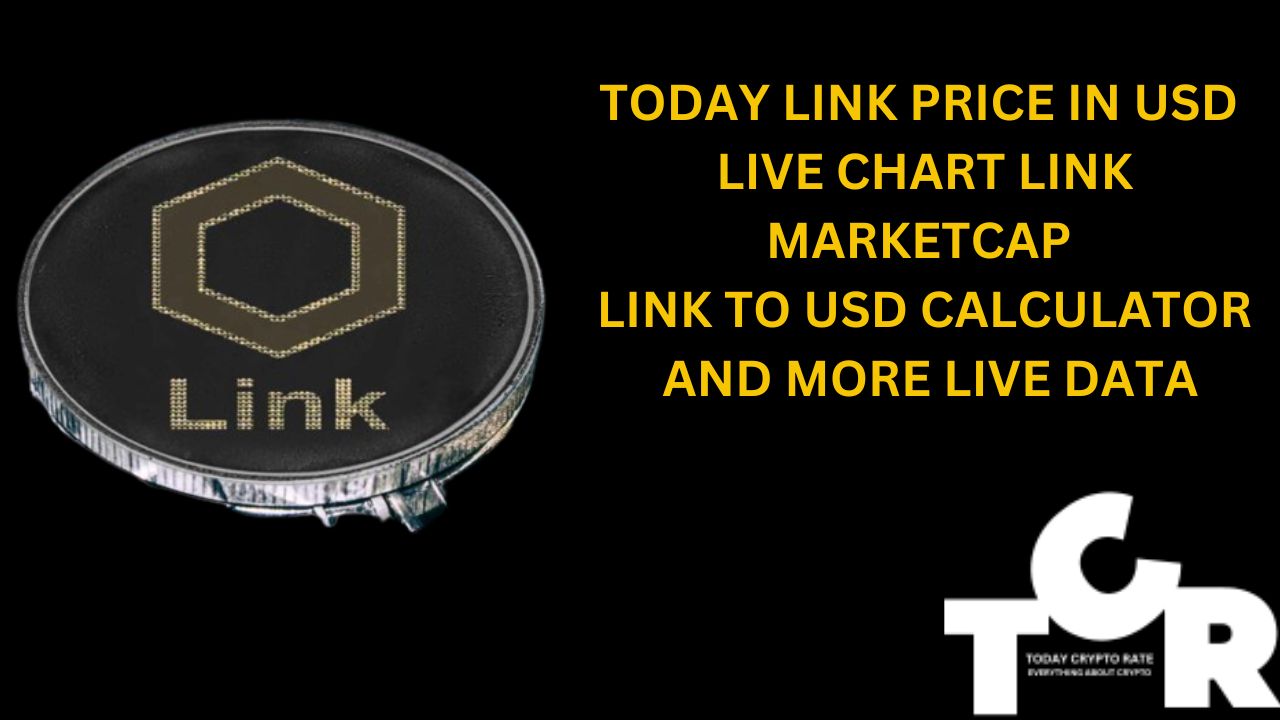 TODAY CHAINLINK PRICE IN USD LIVE CHART LINK MARKETCAP LINK TO USD CALCULATOR AND MORE LIVE DATA