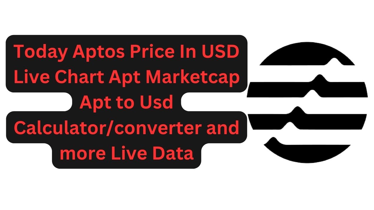 TODAY APT PRICE IN USD, LIVE CHART APT, MARKETCAP, APT TO USD CALCULATOR/CONVERTER AND MORE LIVE DATA