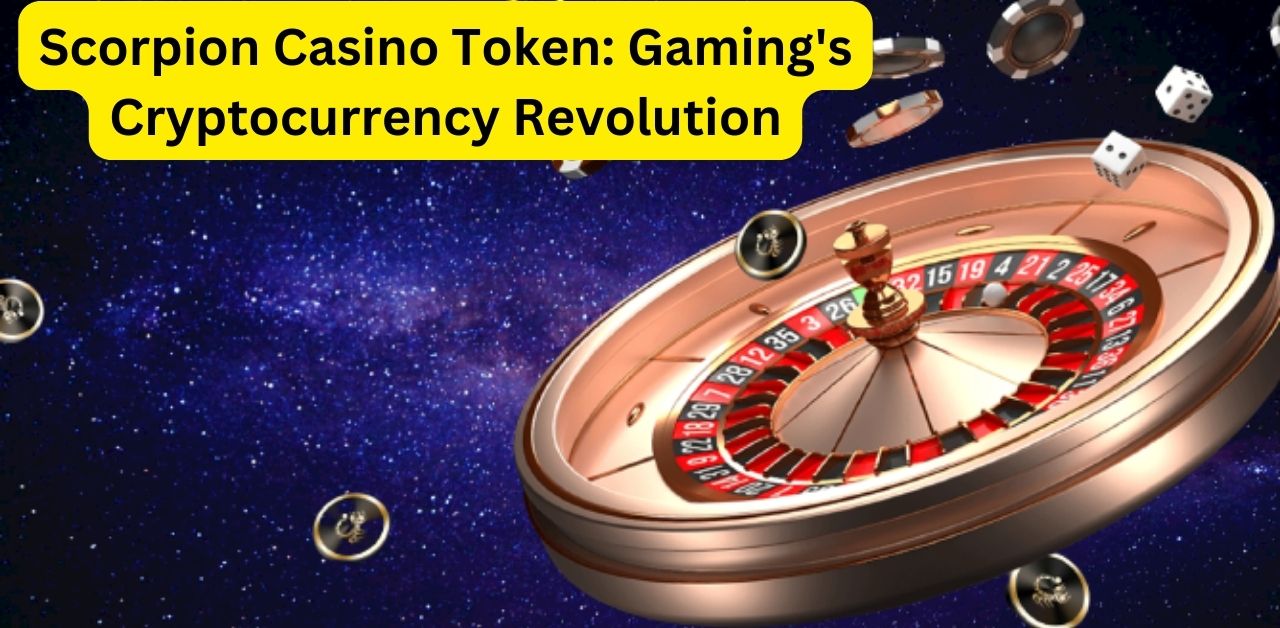 Scorpion Casino Token Gaming's Cryptocurrency Revolution